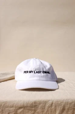 PER MY LAST EMAIL HAT WHITE