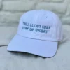 "WELL, I LOST HALF A DAY OF SKIING" HAT